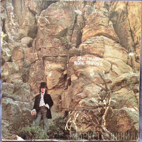  Dave Mason  - Alone Together