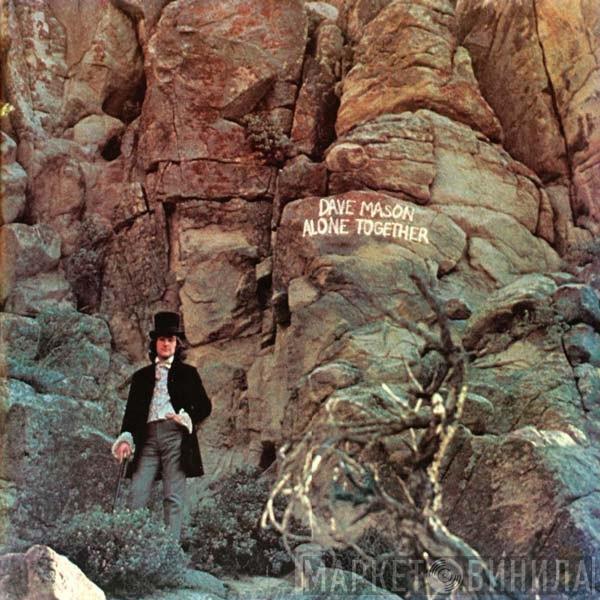  Dave Mason  - Alone Together
