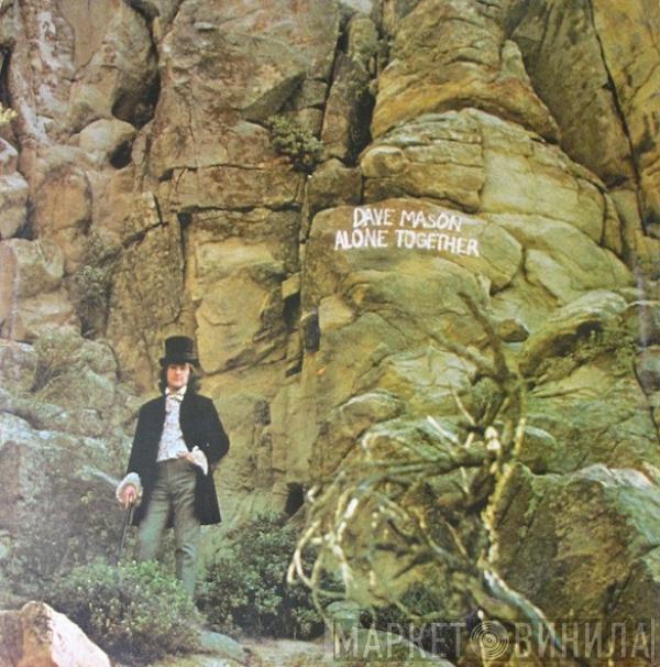  Dave Mason  - Alone Together