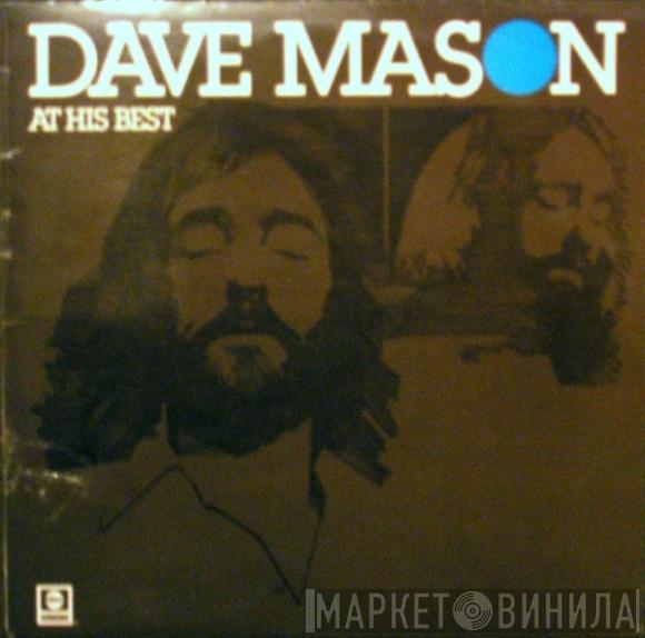 Dave Mason - Dave Mason At His Best