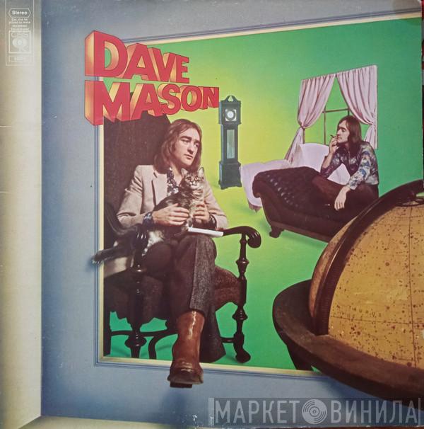 Dave Mason - It's Like You Never Left