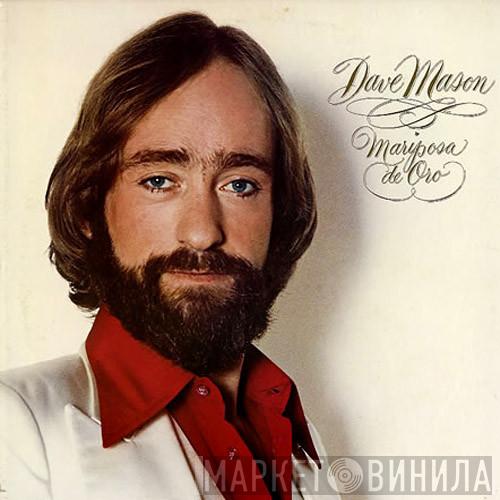  Dave Mason  - Mariposa De Oro