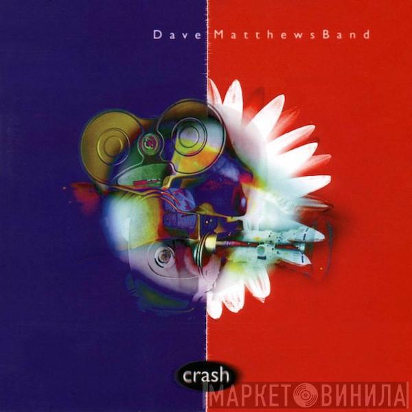  Dave Matthews Band  - Crash