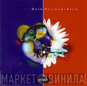  Dave Matthews Band  - Crash