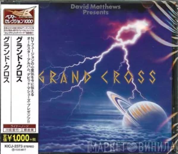  Dave Matthews   - Grand Cross