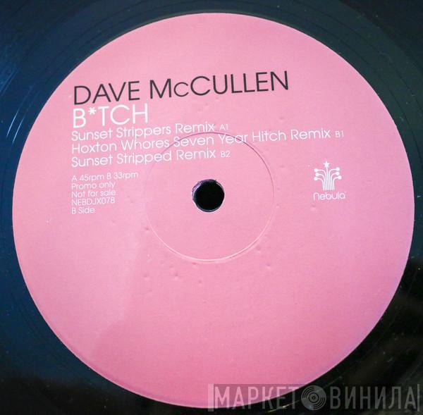  Dave McCullen  - B*tch