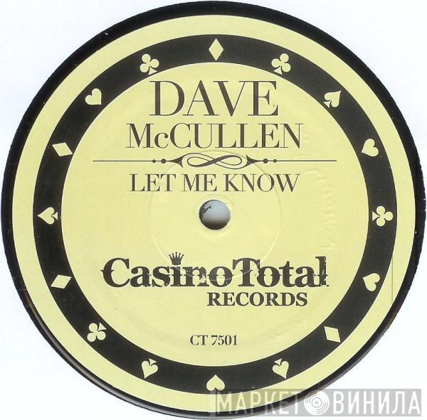 Dave McCullen - Let Me Know