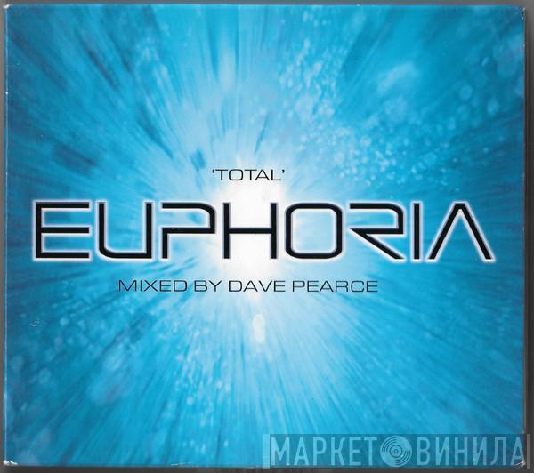  Dave Pearce  - Total Euphoria