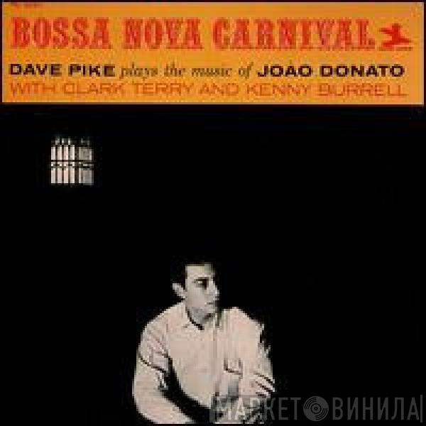  Dave Pike  - Bossa Nova Carnival