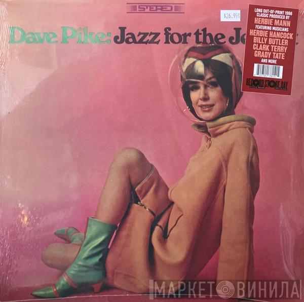 Dave Pike - Jazz For The Jet Set