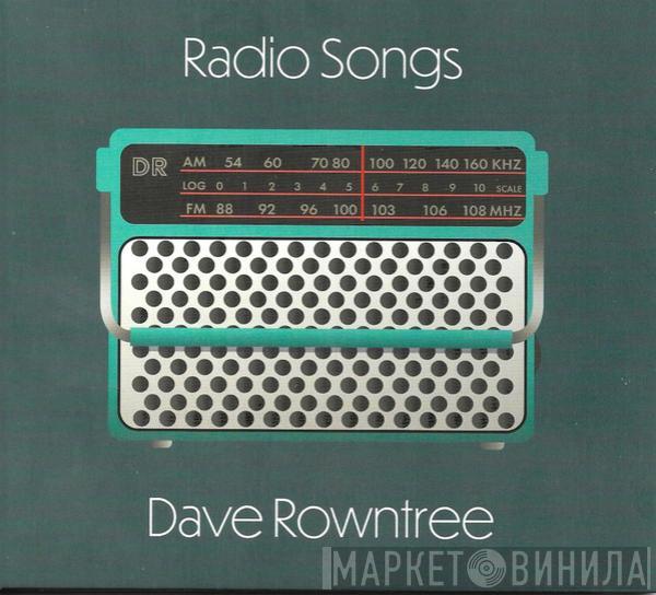 Dave Rowntree - Radio Songs