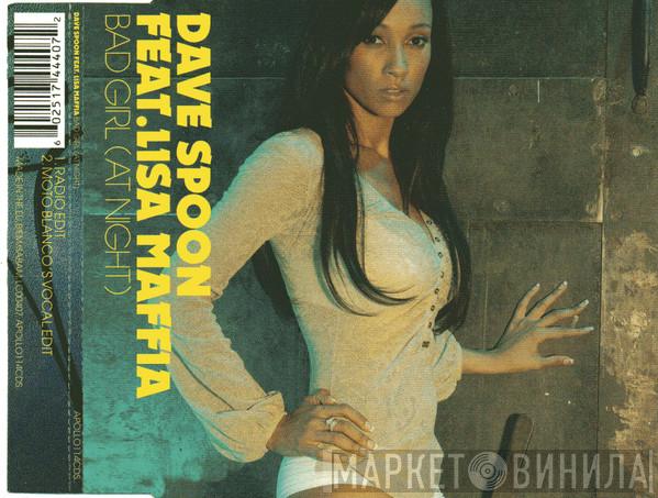 Dave Spoon, Lisa Maffia - Bad Girl (At Night)