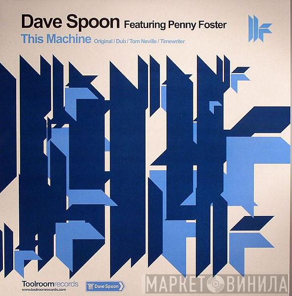 Dave Spoon, Penny Foster - This Machine