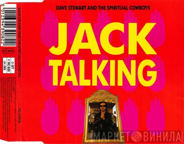 Dave Stewart And The Spiritual Cowboys - Jack Talking