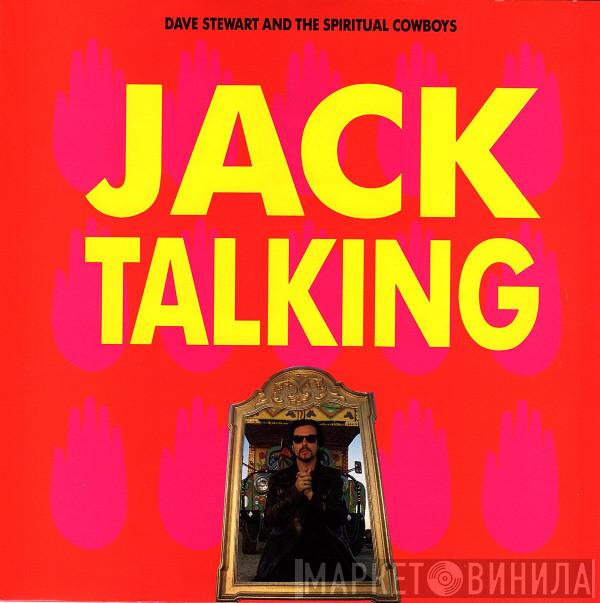 Dave Stewart And The Spiritual Cowboys - Jack Talking