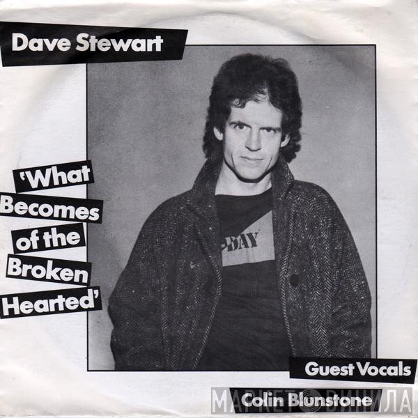 Dave Stewart, Colin Blunstone - What Becomes Of The Broken Hearted