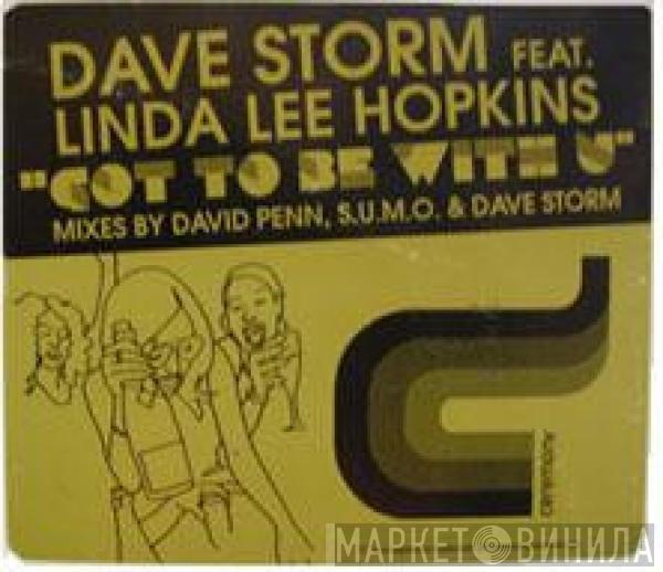 Dave Storm - Got To Be With U