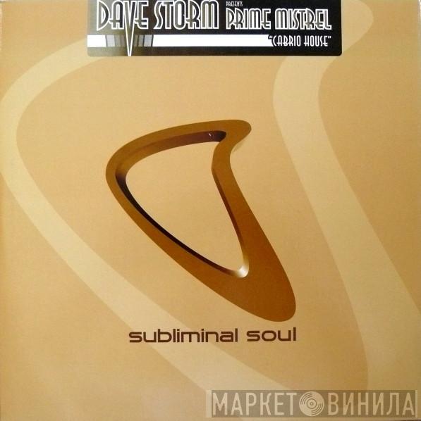 Dave Storm, Prime Minstrel - Cabrio House