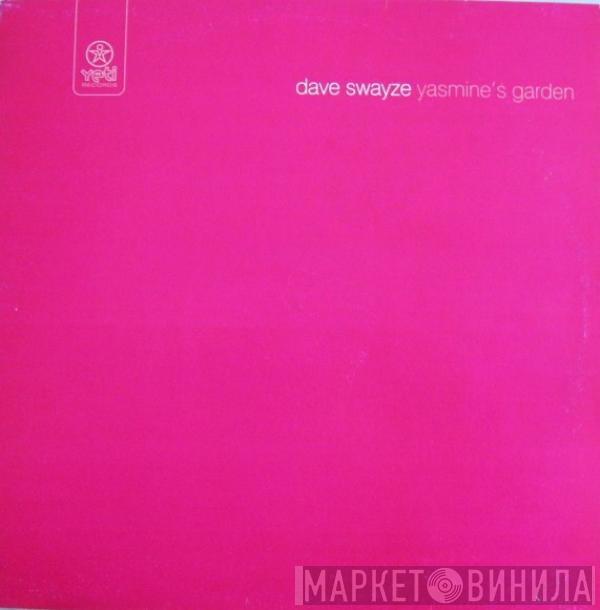 Dave Swayze - Yasmine's Garden