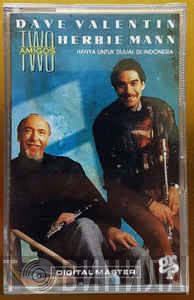 , Dave Valentin  Herbie Mann  - Two Amigos