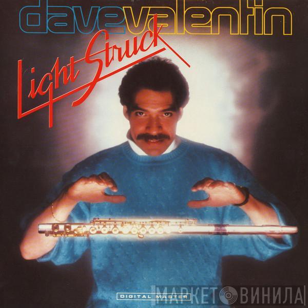Dave Valentin - Light Struck