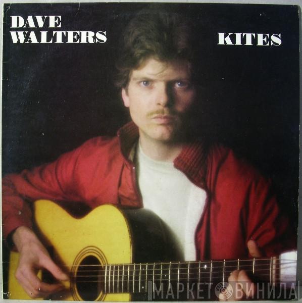 Dave Walters  - Kites