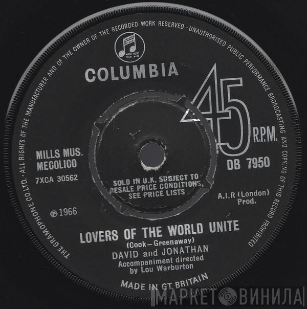 David & Jonathan - Lovers Of The World Unite