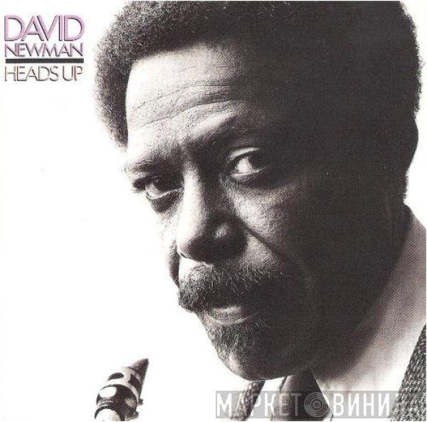 David "Fathead" Newman - Heads Up