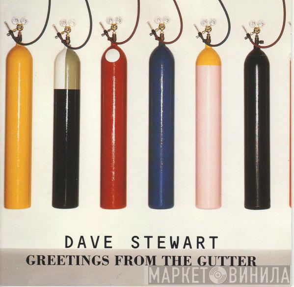  David A. Stewart  - Greetings From The Gutter