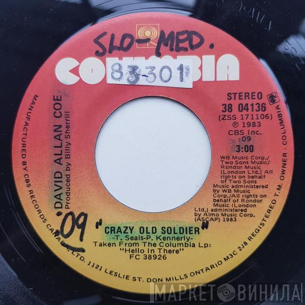  David Allan Coe  - Crazy Old Soldier / Drinkin' To Forget