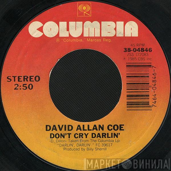 David Allan Coe - Don't Cry Darlin'