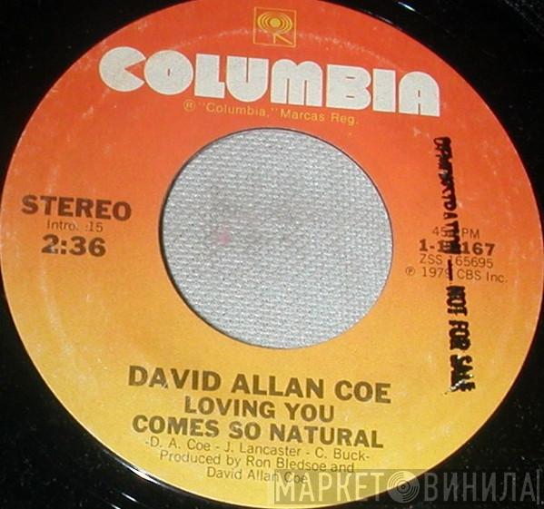  David Allan Coe  - Loving You Comes So Natural