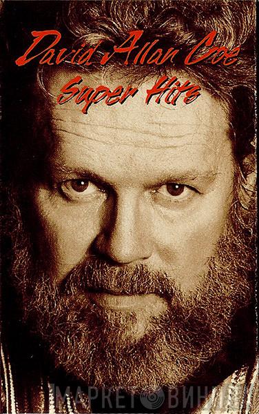  David Allan Coe  - Super Hits