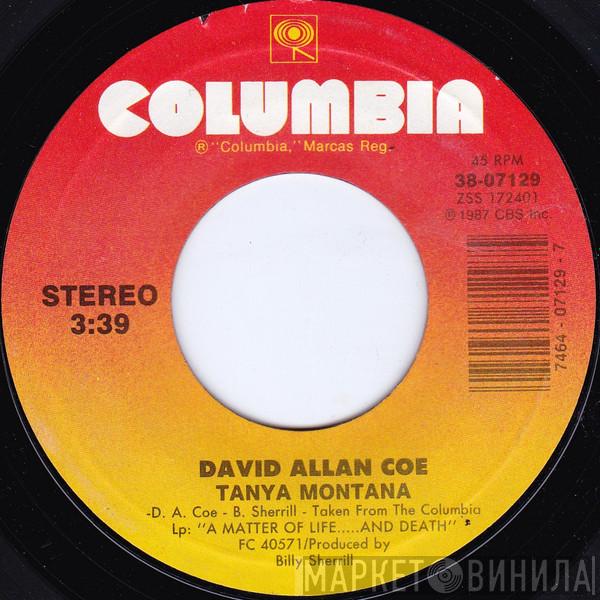 David Allan Coe - Tanya Montana / The Ten Commandments Of Love