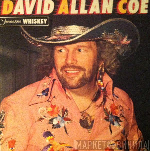  David Allan Coe  - Tennessee Whiskey