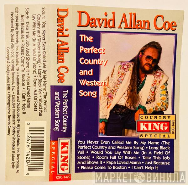  David Allan Coe  - The Perfect Country and Western Song