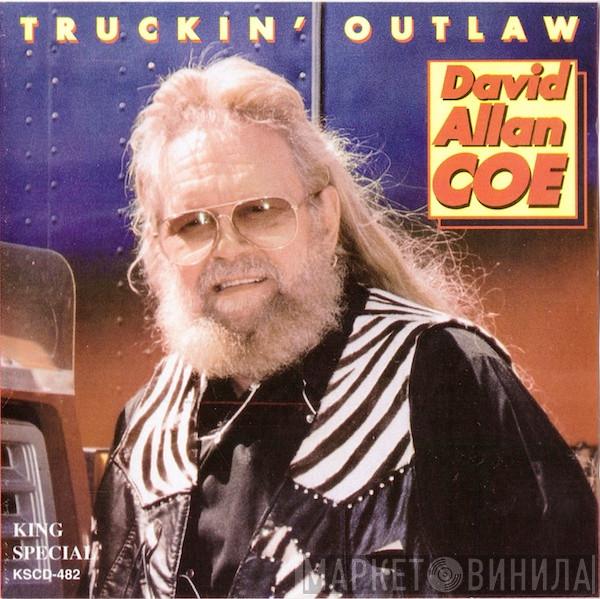  David Allan Coe  - Truckin' Outlaw