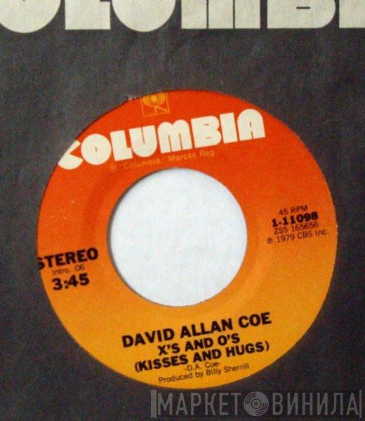  David Allan Coe  - X's And O's (Kisses And Hugs)