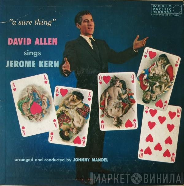 David Allyn - A Sure Thing - David Allen Sings Jerome Kern