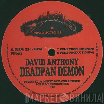 David Anthony - Deadpan Demon