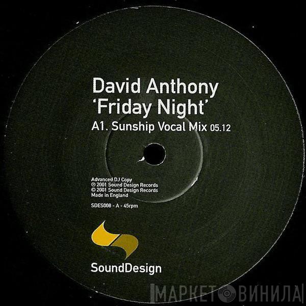  David Anthony  - Friday Night