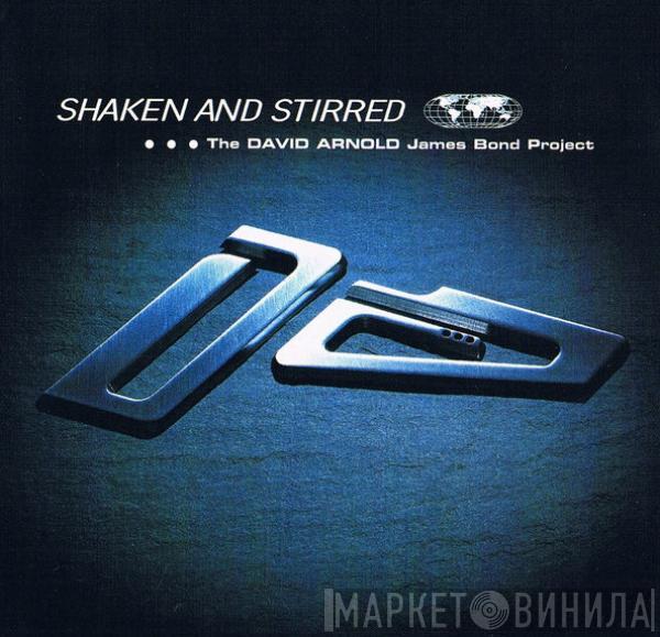  David Arnold  - Shaken And Stirred (The David Arnold James Bond Project)