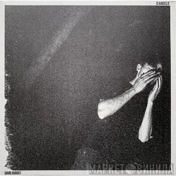 David August - D'Angelo