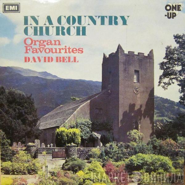 David Bell  - In A Country Church