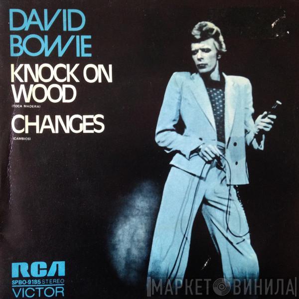  David Bowie  - Knock On Wood / Changes