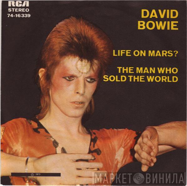  David Bowie  - Life On Mars? / The Man Who Sold The World