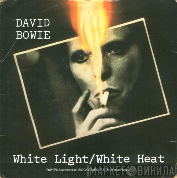  David Bowie  - White Light/White Heat