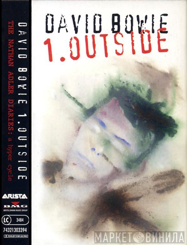  David Bowie  - 1. Outside (The Nathan Adler Diaries: A Hyper Cycle)