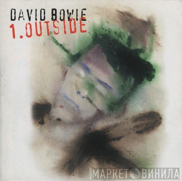  David Bowie  - 1. Outside (The Nathan Adler Diaries: A Hyper Cycle)