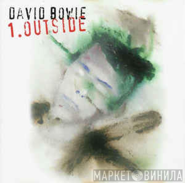  David Bowie  - 1. Outside (The Nathan Adler Diaries: A Hyper Cycle)